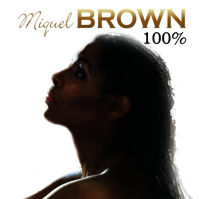 Album cover art for One Hundred Percent Miquel Brown