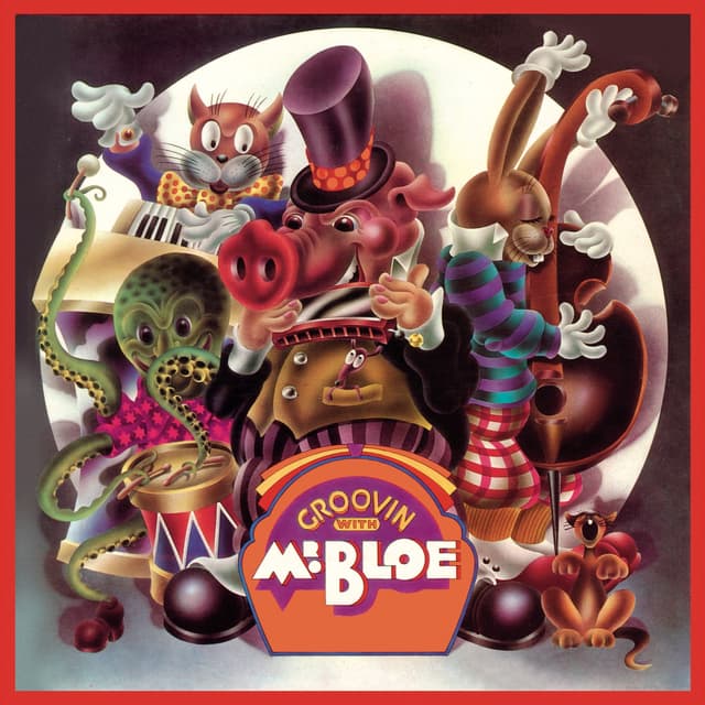 Album cover art for Groovin With Mr. Bloe