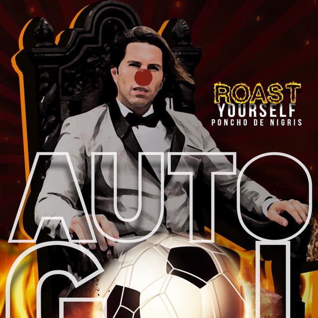 Album cover art for Auto Gol (Roast Yourself)
