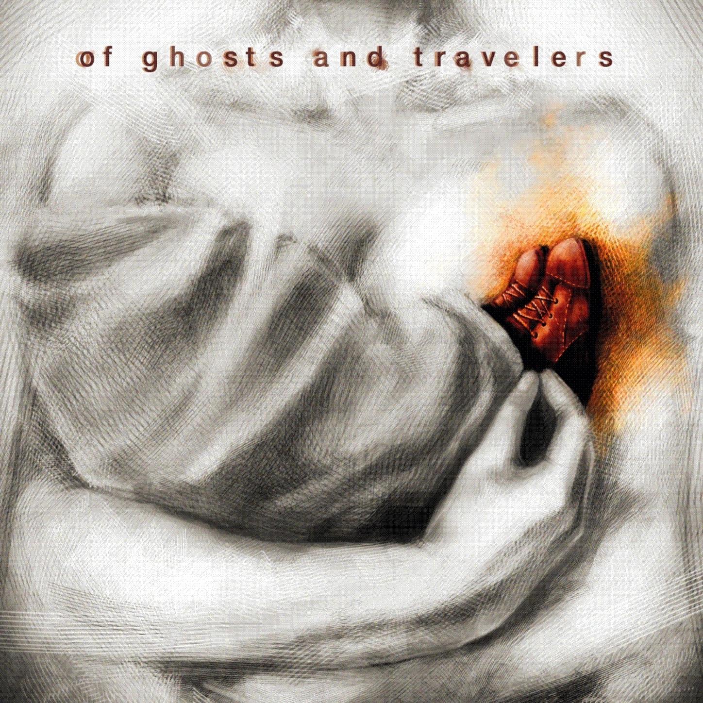 Of Ghosts And Travelers