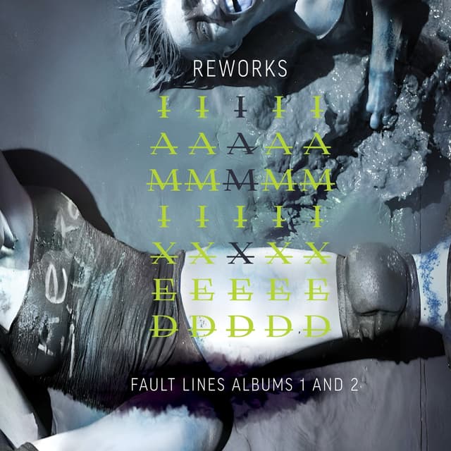 Album cover art for IAMIXED: Reworks Fault Lines Albums 1 And 2