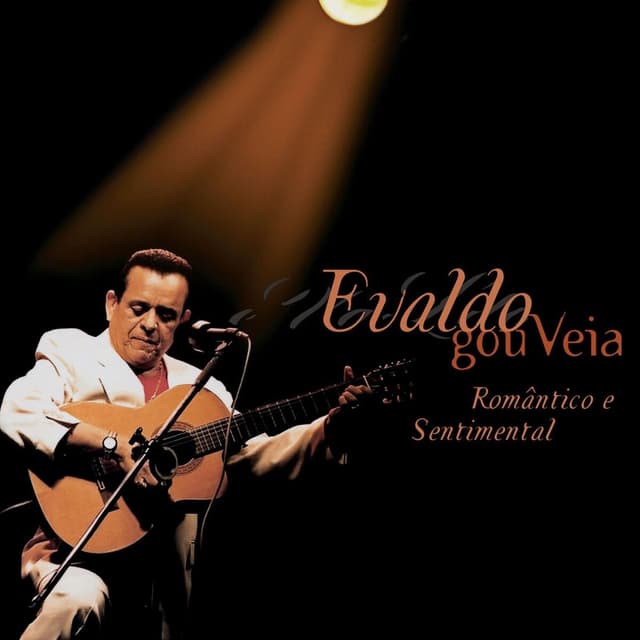 Album cover art for Evaldo Gouveia Romantico E Sentimental - O Som Da Seresta