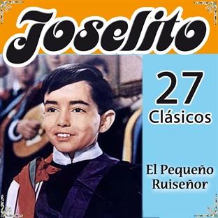 Album cover art for Joselito 27 Clásicos. El Pequeño Ruiseñor
