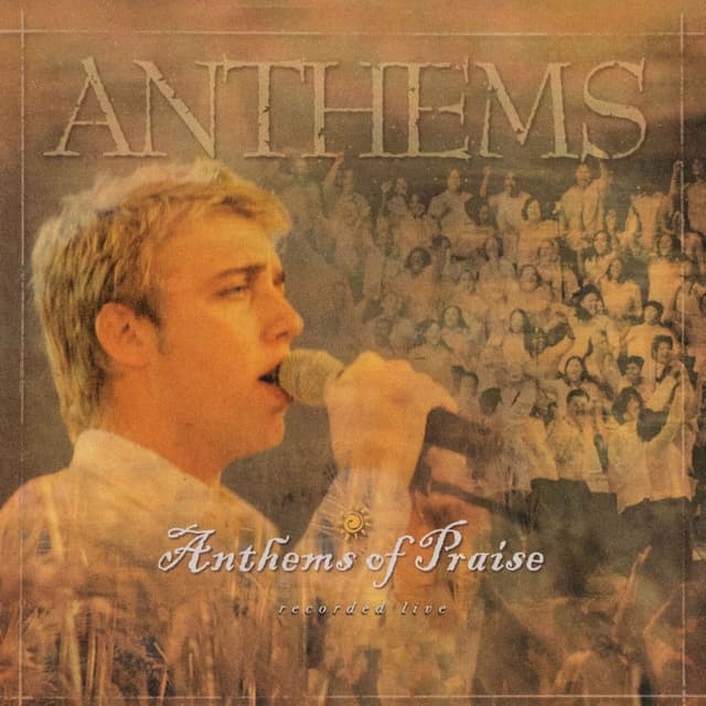 Album cover art for Anthems Of Praise (Live)