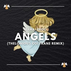 Album cover art for Angels (Thelonious Coltrane remix)