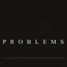Problems