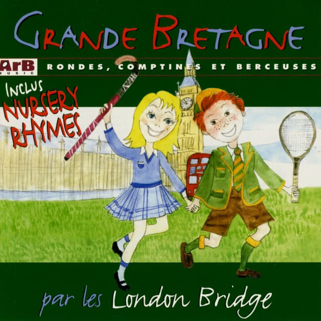 Album cover art for Grande Bretagne: Rondes, Comptines et Berceuses