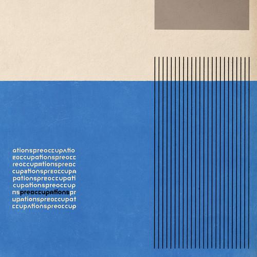 Album cover art for Preoccupations