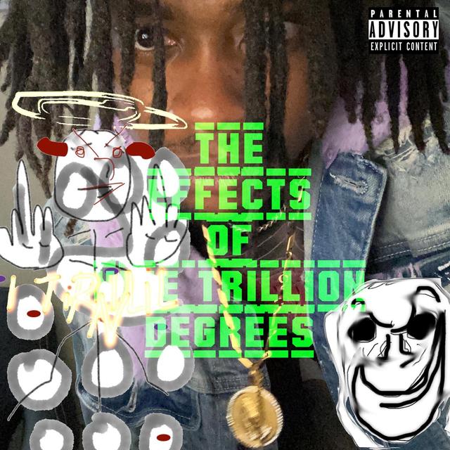 Album cover art for The Effects of Nine Trillion Degrees