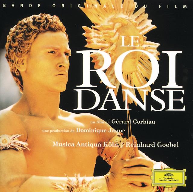 Album cover art for Lully: Le Roi Danse - Der König Tanzt [B.O.F.]
