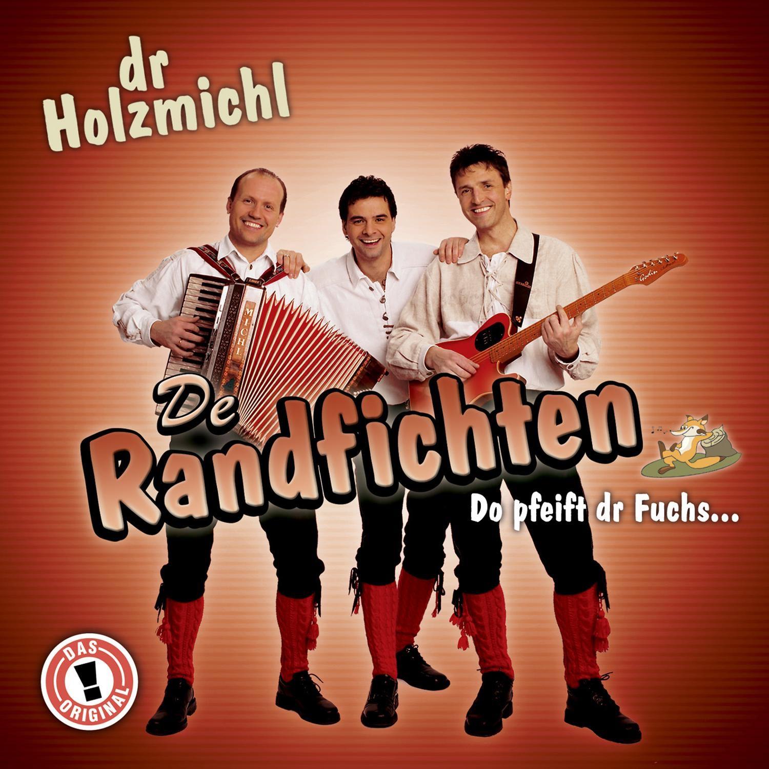 Dr Holzmichl Do Pfeift Dr Fuchs...