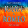 Juliet & Romeo