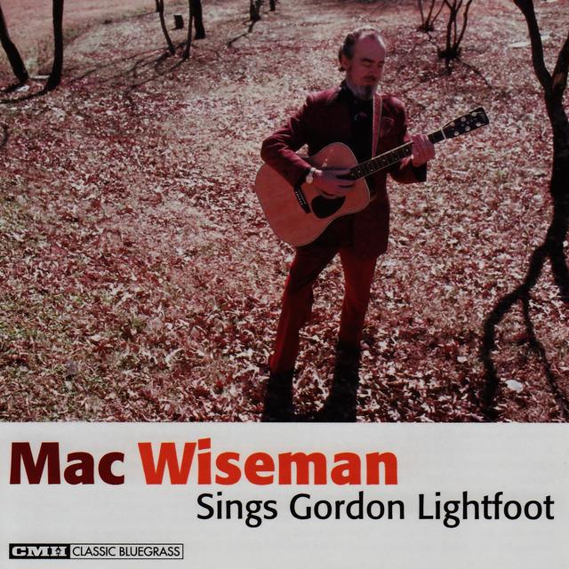 Album cover art for Mac Wiseman Sings Gordon Lightfoot