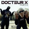Docteur X part. 2