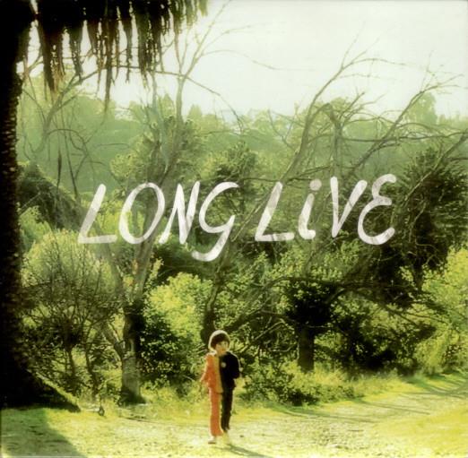 Long Live