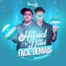 Fácil Demais (Facil Demais)