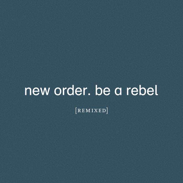 Album cover art for Be a Rebel Remixed
