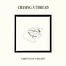 Chasing a Thread