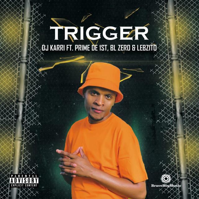 Album cover art for Trigger (feat. BL Zero, Lebzito & Prime De 1st)