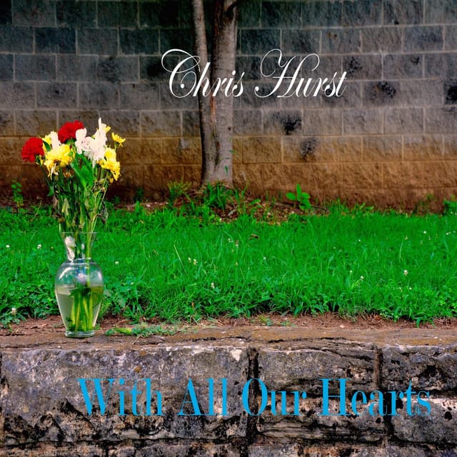 Album cover art for With All Our Hearts