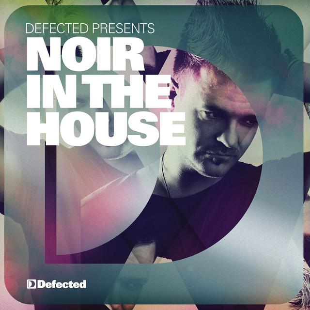 Album cover art for Defected Presents Noir In The House