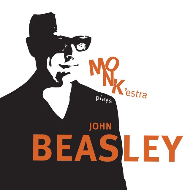 Album cover art for MONK’estra Plays John Beasley