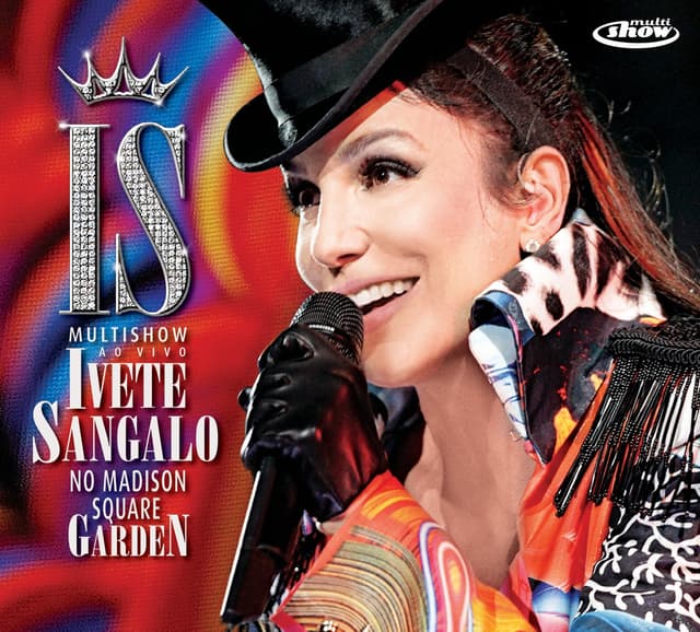 Album cover art for Multishow Ao Vivo - Ivete Sangalo No Madison Square Garden