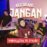 Aku Bilang Jangan