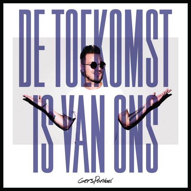 Album cover art for De Toekomst Is Van Ons