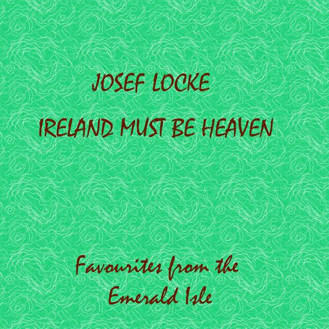 Album cover art for Ireland Must Be Heaven