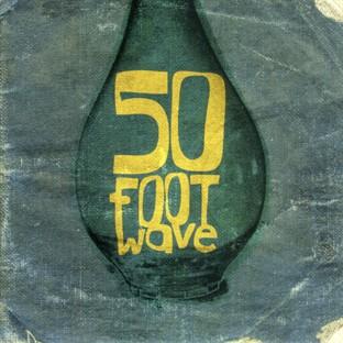 Album cover art for 50 Foot Wave