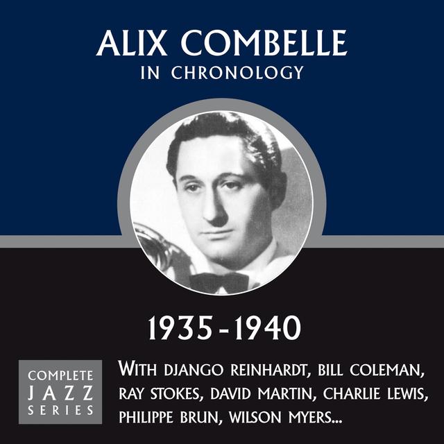 Album cover art for Complete Jazz Series 1935-1940: Alix Combelle
