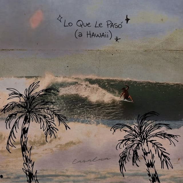 Album cover art for Lo Que Le Pasó (a Hawaii) - Single