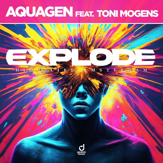 Album cover art for Explode (High Like Amsterdam)