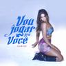 Vou Jogar Pra Você (Vou Jogar Pra Voce)