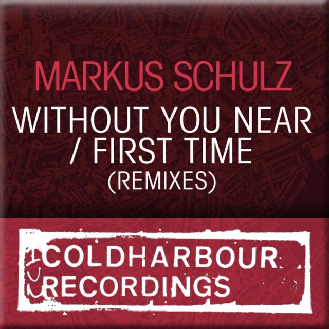 Album cover art for Without You Near/ First Time Remixes