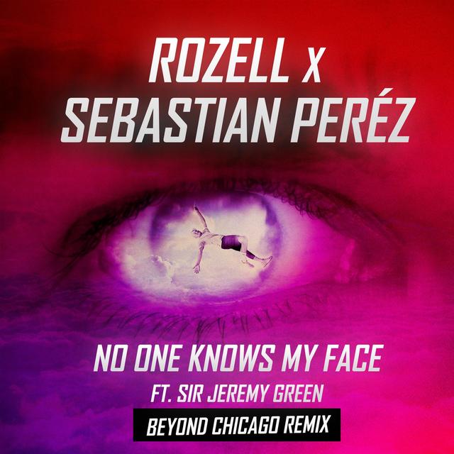 Album cover art for No One Knows My Face (Beyond Chicago Remix)