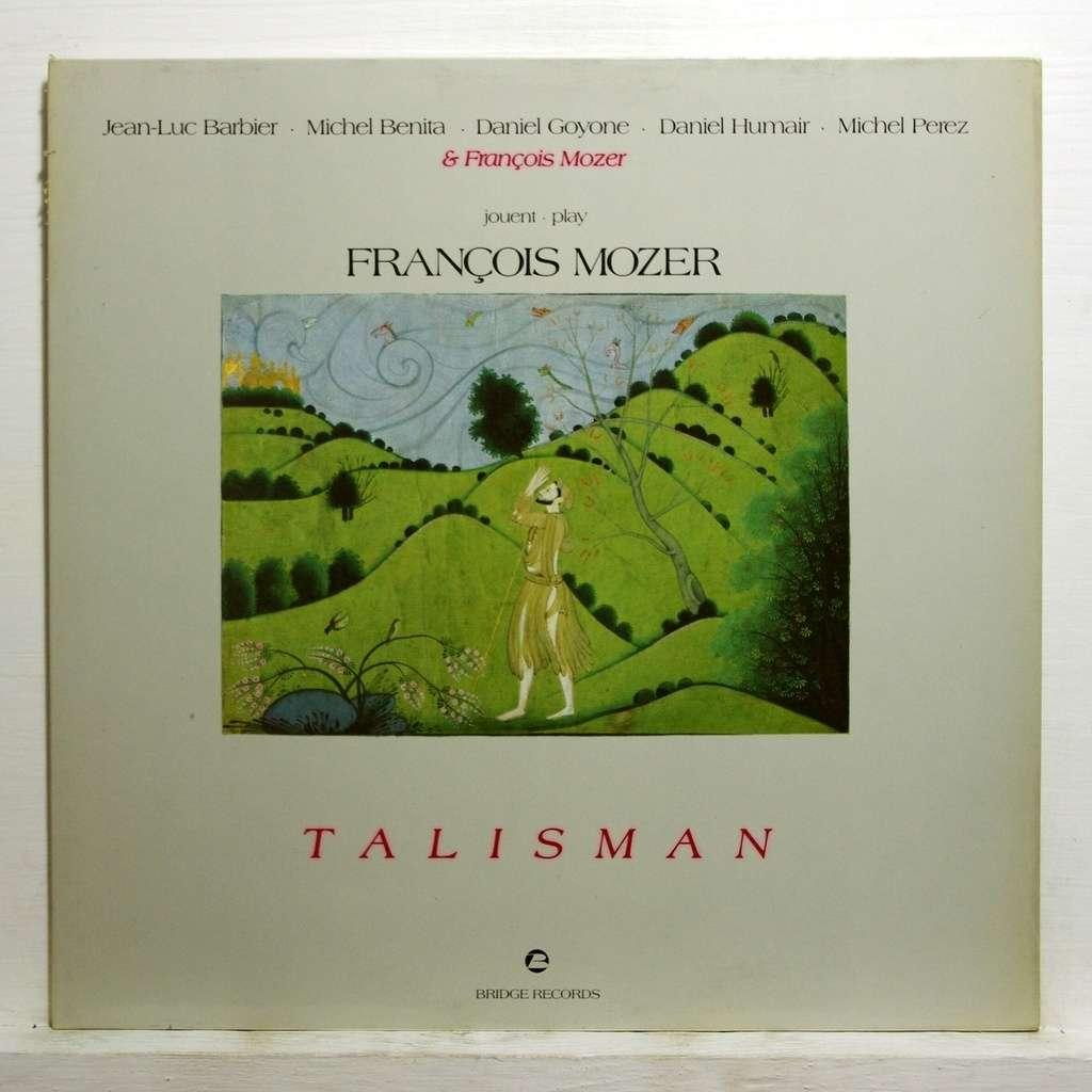 François Mozer : Talisman