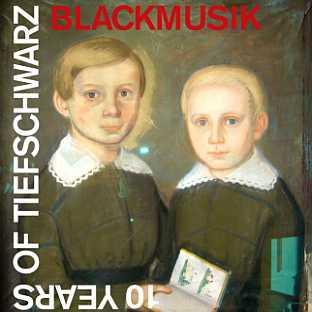Album cover art for 10 Years Of Tiefschwarz Remixed
