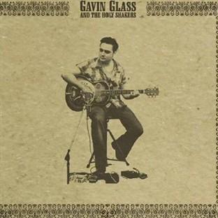 Gavin Glass & The Holy Shakers