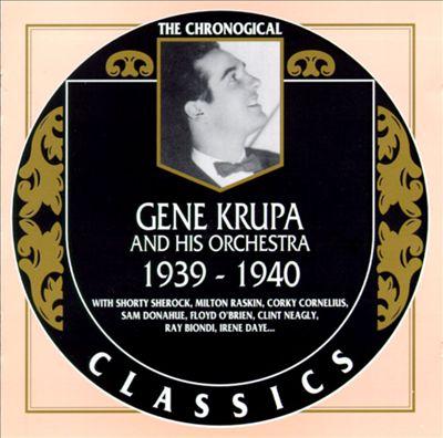 Gene Krupa Et Son Orchestre: 1939-1940