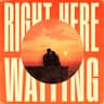 Right Here Waiting