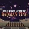 Badman Ting