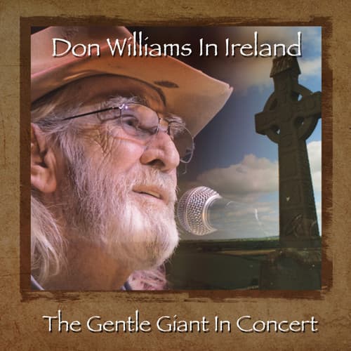 Album cover art for Don Williams in Ireland: The Gentle Giant in Concert