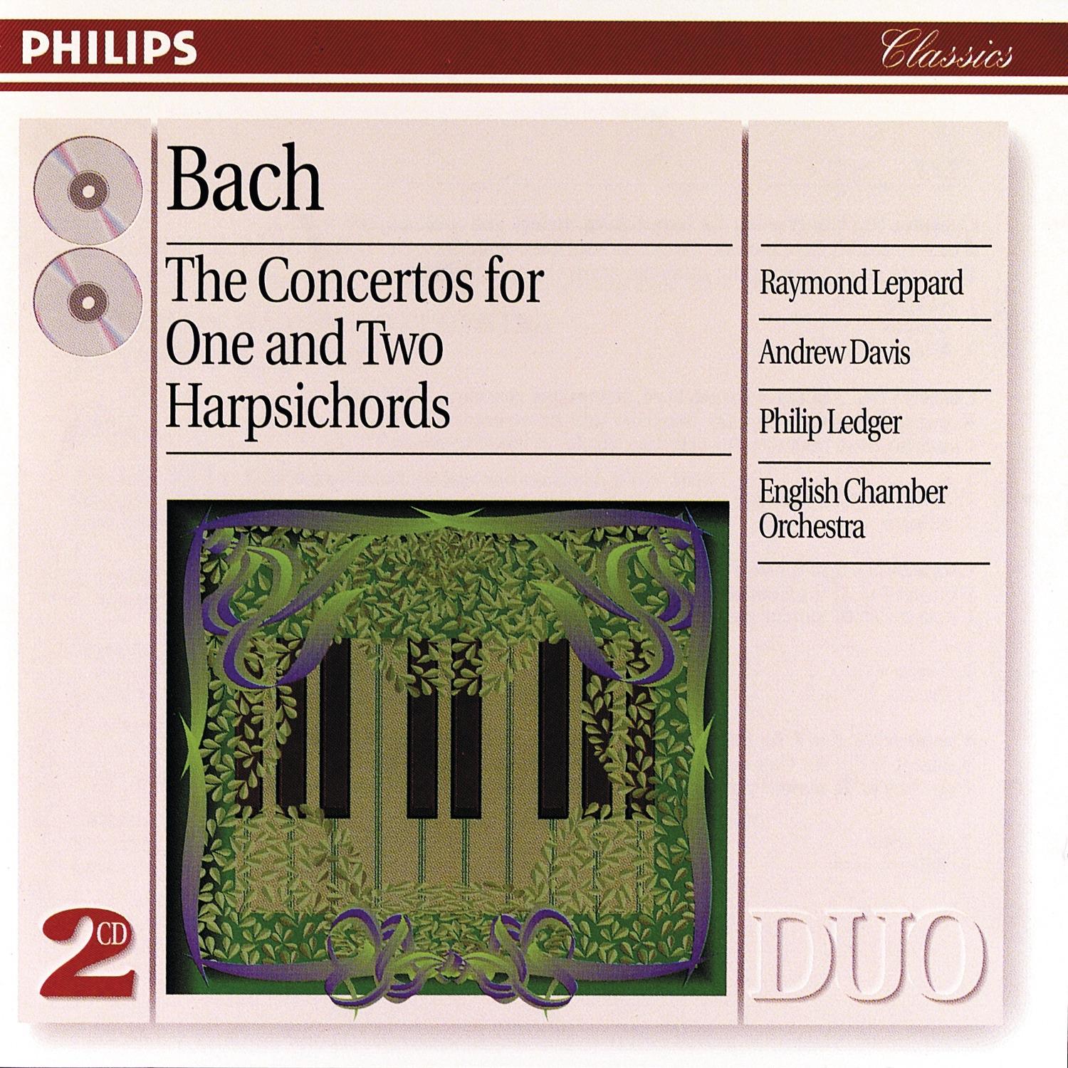 Bach: The Concertos for One and Two Harpsichords
