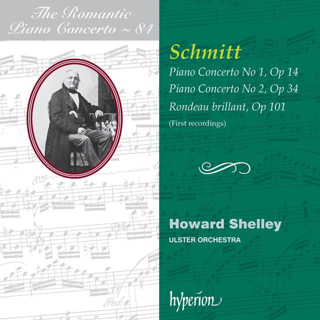 Album cover art for Aloys Schmitt: Piano Concertos Nos. 1 & 2 - Hyperion Romantic Piano Concerto 84