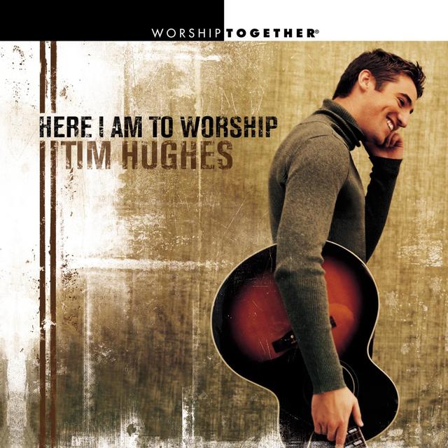 Album cover art for Here I Am to Worship