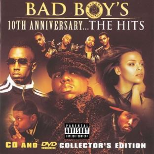 Album cover art for Bad Boy's 10th Anniversary... The Hits