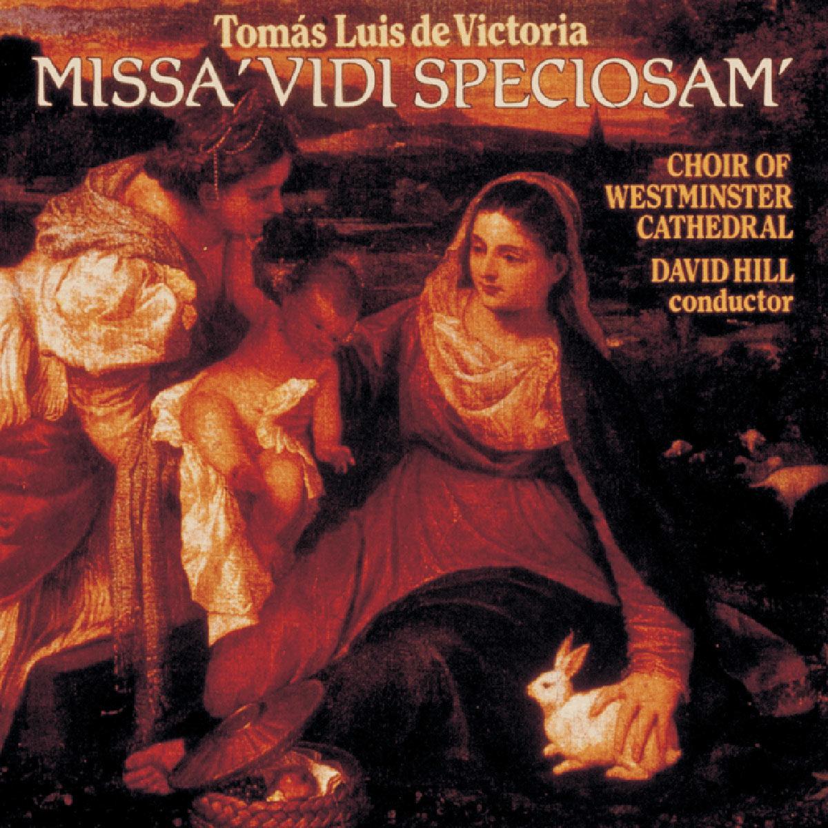 Victoria : Missa Vidi Speciosam