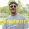 Un poquito de ti